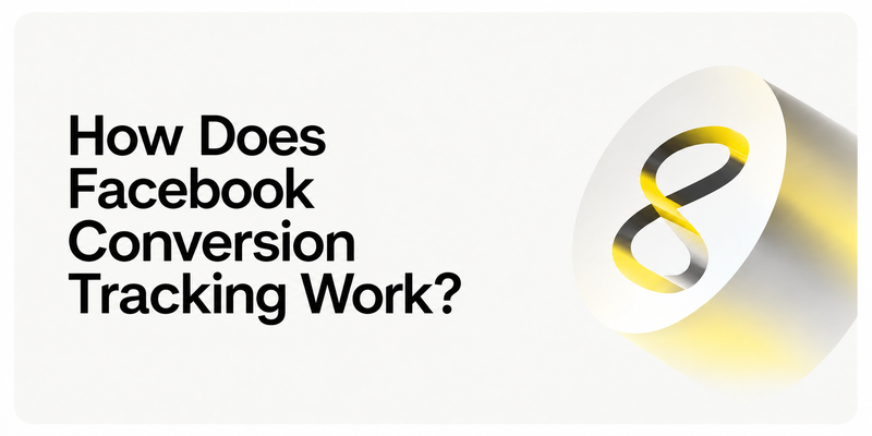 How Does Facebook Conversion Tracking Work?
